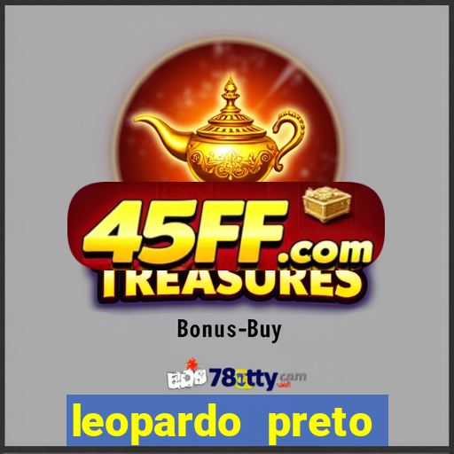 leopardo preto significado espiritual